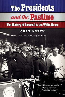 The Presidents and the Pastime(English, Paperback, Smith Curt)