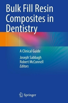 Bulk Fill Resin Composites in Dentistry(English, Paperback, unknown)