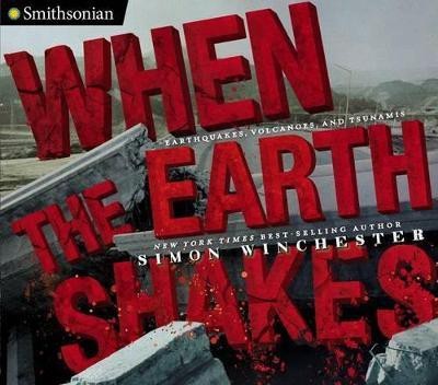 When the Earth Shakes(English, Hardcover, Winchester Simon)