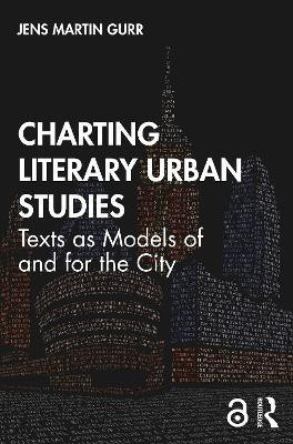 Charting Literary Urban Studies(English, Hardcover, Gurr Jens Martin)