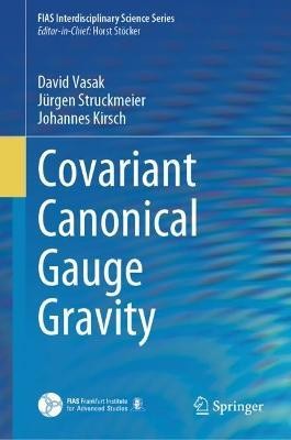 Covariant Canonical Gauge Gravity(English, Hardcover, Vasak David)