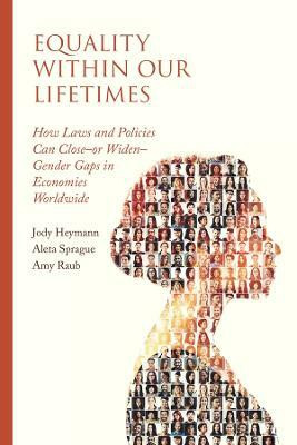 Equality within Our Lifetimes(English, Paperback, Heymann Jody M.D.)