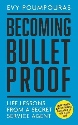 Becoming Bulletproof(English, Paperback, Poumpouras Evy)