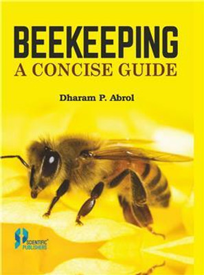 Beekeeping : A Concise Guide(Paperback, Dharam P. Abrol)
