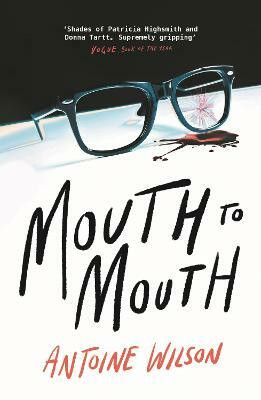 Mouth to Mouth(English, Paperback, Wilson Antoine)