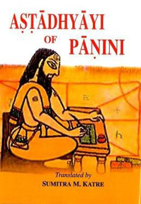 Astadhyayi of Panini(English, Hardcover, Katre Sumitra M.)
