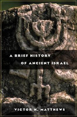 A Brief History of Ancient Israel(English, Paperback, Matthews Victor H.)