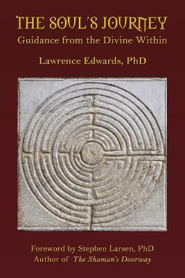 The Soul's Journey: Guidance from the Divine Within(English, Paperback, Edwards Lawrence)