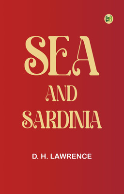 Sea and Sardinia(Paperback, D. H. Lawrence)