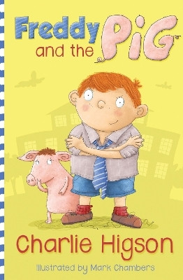 Freddy and the Pig(English, Paperback, Higson Charlie)