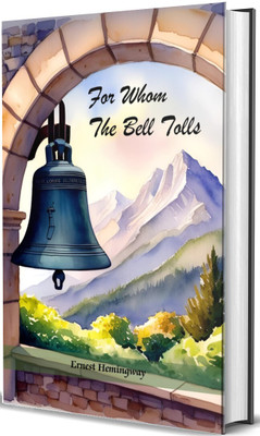 For Whom The Bell Tolls(Hardcover, Ernest Hemingway)