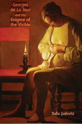 Georges de La Tour and the Enigma of the Visible(English, Electronic book text, Judovitz Dalia)