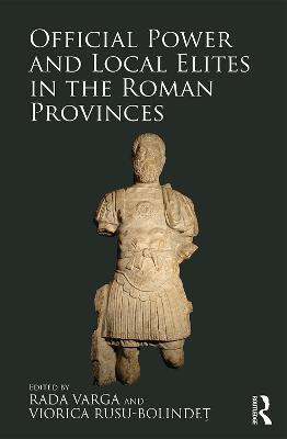 Official Power and Local Elites in the Roman Provinces(English, Electronic book text, unknown)
