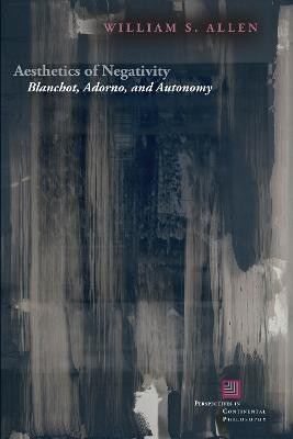 Aesthetics of Negativity(English, Hardcover, Allen William S.)
