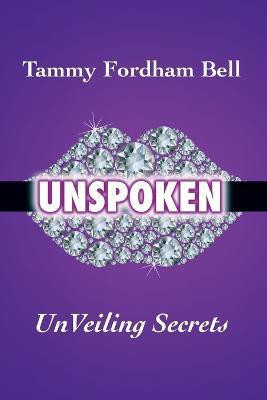UnSpoken(English, Paperback, Bell Tammy Fordham)