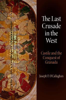 The Last Crusade in the West(English, Hardcover, O'Callaghan Joseph F.)