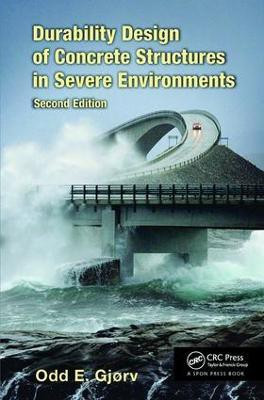 Durability Design of Concrete Structures in Severe Environments(English, Paperback, Gjorv Odd E.)