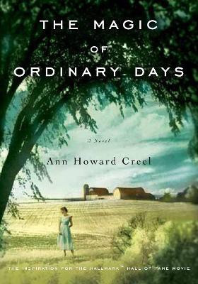 The Magic of Ordinary Days(English, Paperback, Creel Ann Howard)