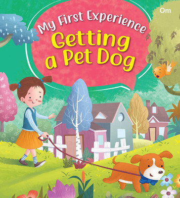 My First Experience: Getting a pet Dog(Paperback, Benita Sen)