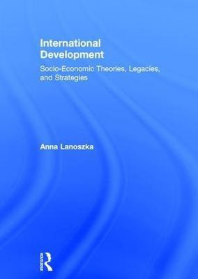 International Development(English, Hardcover, Lanoszka Anna)