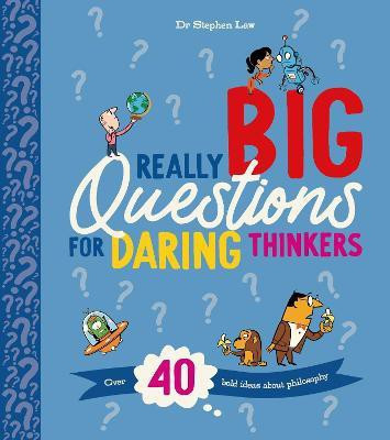 Really Big Questions For Daring Thinkers(English, Hardcover, Law Stephen)