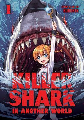 Killer Shark in Another World Vol. 1(English, Paperback, Kuboken)