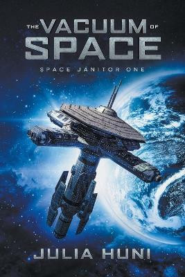 The Vacuum of Space(English, Paperback, Huni Julia)