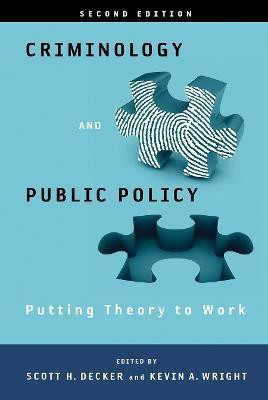 Criminology and Public Policy: Putting Theory to Work(English, Hardcover, unknown)