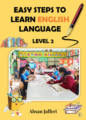 Easy Steps To Learn English Language Level 2(Paperback, Ahsan Jafferi)