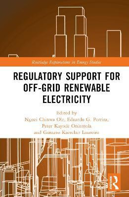 Regulatory Support for Off-Grid Renewable Electricity(English, Hardcover, unknown)