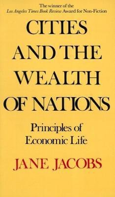 Cities and the Wealth of Nations(English, Paperback, Jacobs Jane)