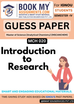 MCH 020 Introduction to Research IGNOU Book for MSc Analytical Chemistry | Guess Paper Booklet | 80 GSM Premium White Paper | 50-60 Pages | Important Exam Questions(Paperback, BMA Publication)