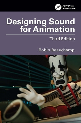 Designing Sound for Animation(English, Paperback, Beauchamp Robin)