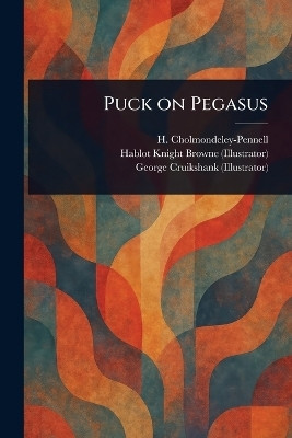 Puck on Pegasus(English, Paperback, Cholmondeley-Pennell H (Henry))