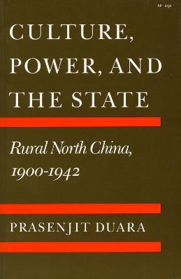 Culture, Power, and the State(English, Paperback, Duara Prasenjit)