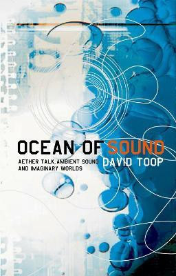 Ocean of Sound(English, Paperback, Toop David)
