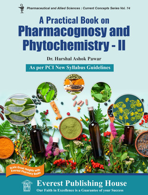 A Practical Book on Pharmacognosy and Phytochemistry II(Paperback, Dr. Harshal Ashok Pawar)