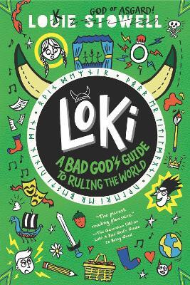 Loki: A Bad God's Guide to Ruling the World(English, Paperback, Stowell Louie)