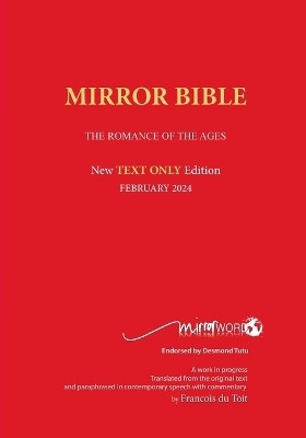 Latest PAPERback AUGUST 2025 Edition TEXT ONLY Mirror Bible Including ACTS 1-24 [Without Commentary & Study notes](English, Paperback, Du Toit Francois)