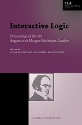 Interactive Logic: Selected Papers from the 7th Augustus de Morgan Workshop, London(Paperback, John)