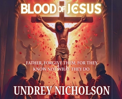 Blood of Jesus(English, Hardcover, Nicholson Undrey)