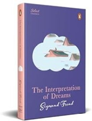 Penguin Select Classics: The Interpretation of Dreams: (Original, Unabridged Classic, Premium Hardbound Collector's Edition, Ideal for Gifting)(Hardcover, Sigmund Freud)