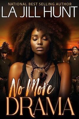 No More Drama(English, Paperback, Hunt La Jill)