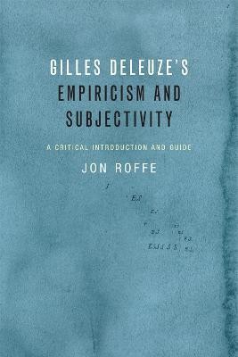 Gilles Deleuze's Empiricism and Subjectivity(English, Hardcover, Roffe Jon)