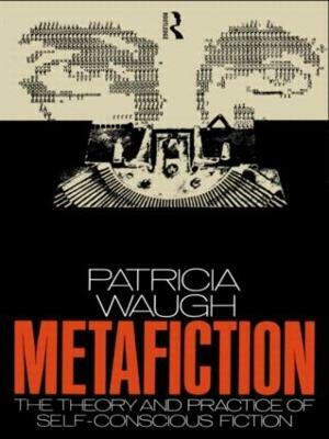 Metafiction(English, Paperback, Waugh Patricia)