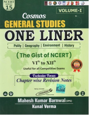 Cosmos General Studies One Liner (Polity, Geography, Environment & History) Gist Of Ncert Class Vi To Xii Volume 1(Paperback, MAHESH KUMAR BARNWAL, KUNAL VERMA)