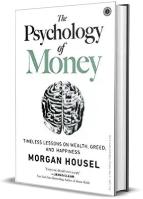 The psychology of money  - Money Minds : Why We Think the Way We Do About Wealth(Paperback, Morgan Housel)