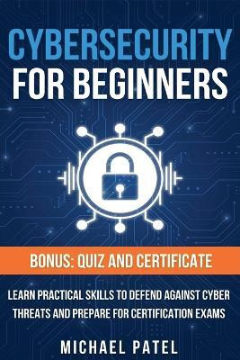 Cybersecurity for Beginners(English, Paperback, Patel Michael)
