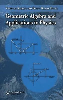 Geometric Algebra and Applications to Physics(English, Electronic book text, de Sabbata Venzo)