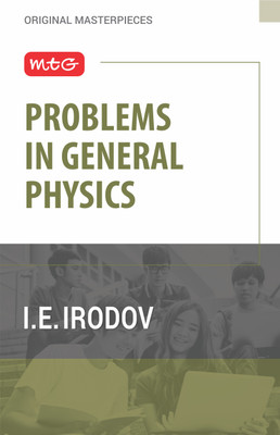 MTG Problems in General Physics Book(Paperback, I E Irodov)